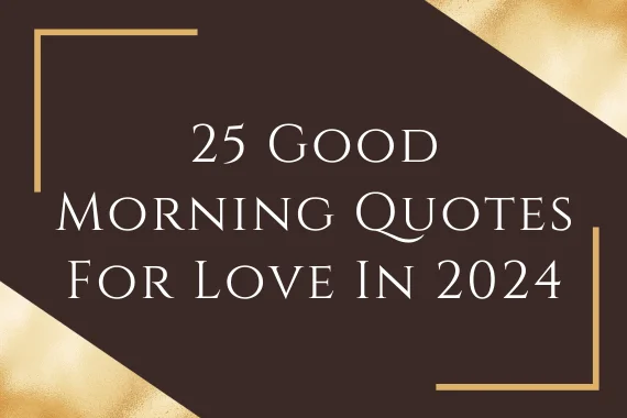 25 Good Morning Quotes For Friends In 2024